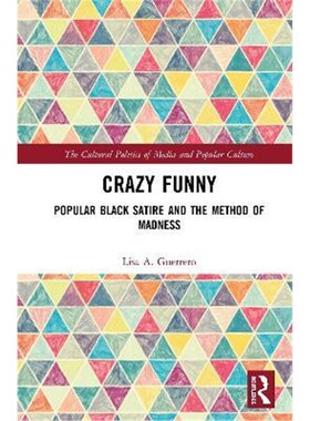 按需印刷不退不换Crazy Funny:Popular Black Satire and The Method of Madness[9781138606487]