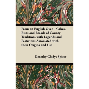 预订不退不换From an English Oven - Cakes, Buns and Breads of County Tradition, with Legends and Festivities Asso