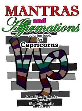 按需印刷Mantras and Affirmations Coloring Book for Capricorns[9780359263622]