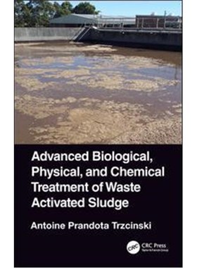 按需印刷Advanced Biological, Physical, and Chemical Treatment of Waste Activated Sludge[9781138541184]