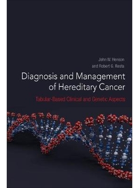 预订Diagnosis and Management of Hereditary Cancer:Tabular-Based Clinical and Genetic Aspects