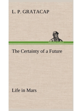 按需印刷The Certainty of a Future Life in Mars[9783849179489]