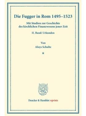 预订【德语】 Die Fugger in Rom 1495-1523:Mit Studien z