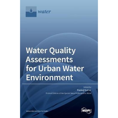 按需印刷Water Quality Assessments for Urban Water Environment[9783036518695]