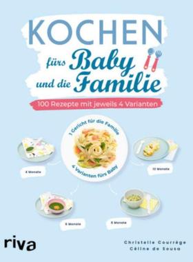 预订【德语】 Kochen fürs Baby und die Familie:100 Rezepte mit jeweils 4 Varianten