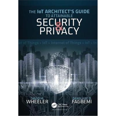 按需印刷不退不换图书The IoT Architect's Guide to Attainable Security and Privacy[9780815368168]
