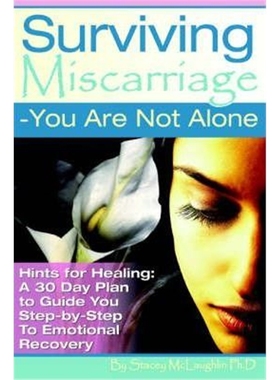 按需印刷图书Surviving Miscarriage:--You Are Not Alone[9780595356362]