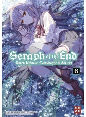 预订【德语】 Seraph of the End - Guren Ichinose Catastrophe at Sixteen (Novel). Bd.[9782889213481]
