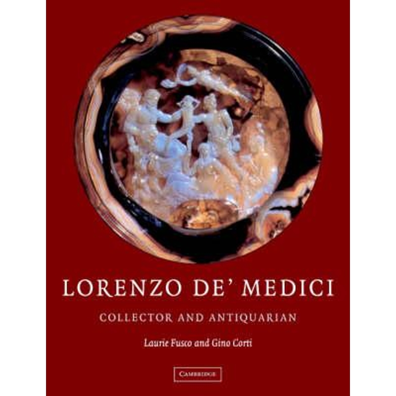 Lorenzo de Medici,jerrylorenzo 预订lorenzo de'medici collector of antiquities:collector and
