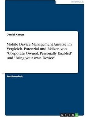 预订【德语】 Mobile Device Management Ans?tze im Vergleich. Potenzial und Risiken von 