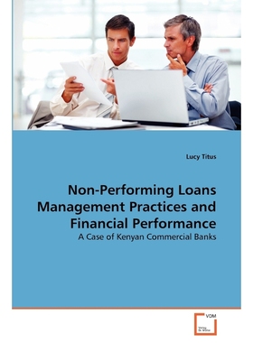 按需印刷Non-Performing Loans Management Practices and Financial Performance[9783639339192]