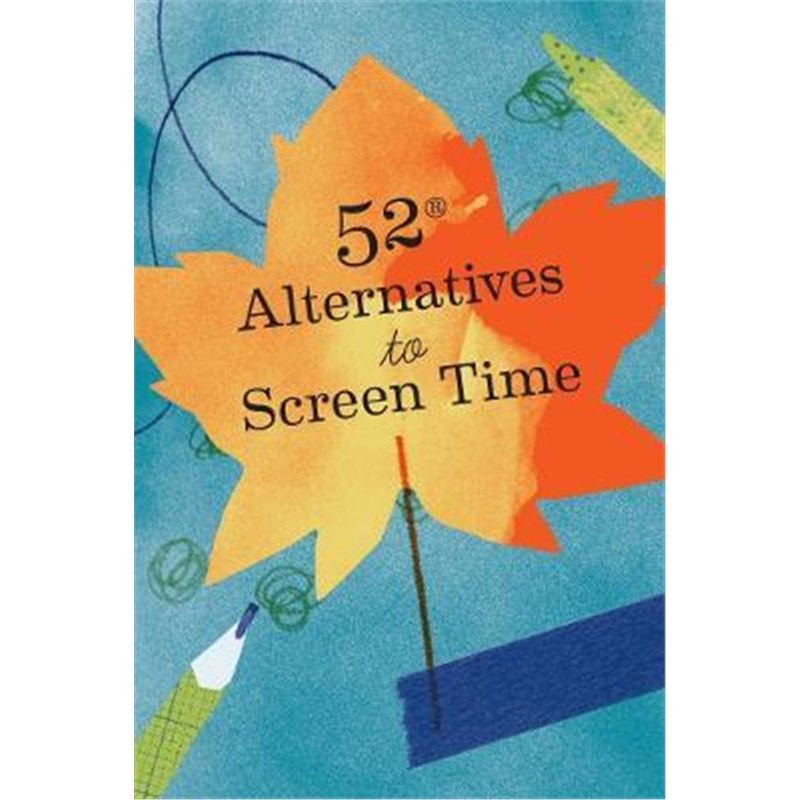预订52 alternatives to screen time