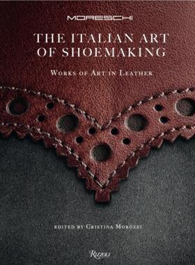 预订不退不换The Italian Art of Shoemaking:Works of Art in Leather