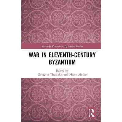 按需印刷不退不换War in Eleventh-Century Byzantium[9780367192549]