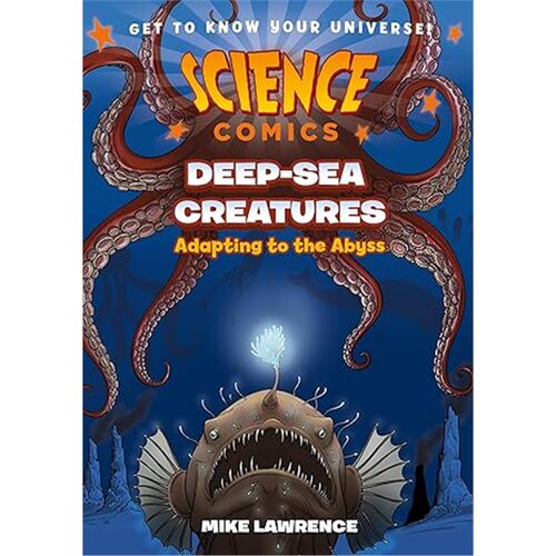 现货科学漫画系列  深海动物 Science Comics: Deep-Sea Creatures : Adapting to the Abyss[9781250841285]