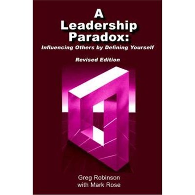 按需印刷A Leadership Paradox:Influencing Others by Defining Yourself[9781418485153]