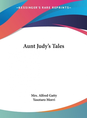 按需印刷Aunt Judy's Tales[9781419108273]