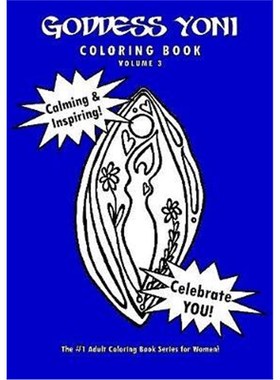 按需印刷Goddess Yoni Coloring Book - Volume 3[9780359262045]