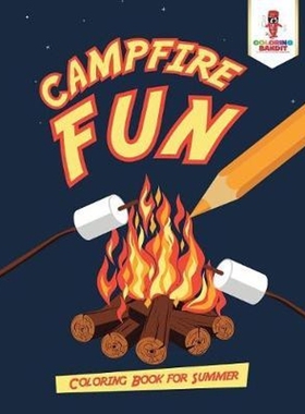 按需印刷Campfire Fun:Coloring Book for Summer[9780228205739]