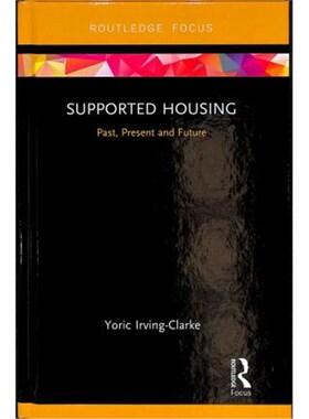 按需印刷不退不换Supported Housing:Past, Present and Future[9780367110666]