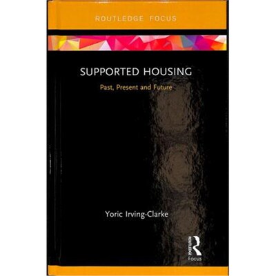按需印刷Supported Housing:Past, Present and Future[9780367110666]