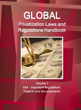 按需印刷不退不换 Global Privatization Laws and Regulations Handbook