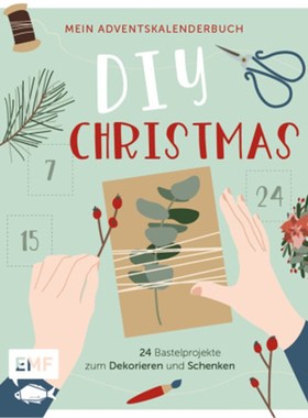 预订【德语】Mein Adventskalender-Buch: DIY Christmas:24 Bastelprojekte zum Dekorieren und S