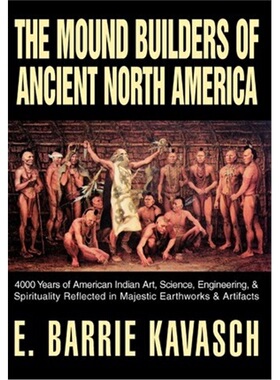 按需印刷不退不换 按需印刷 The Mound Builders of Ancient North Americ
