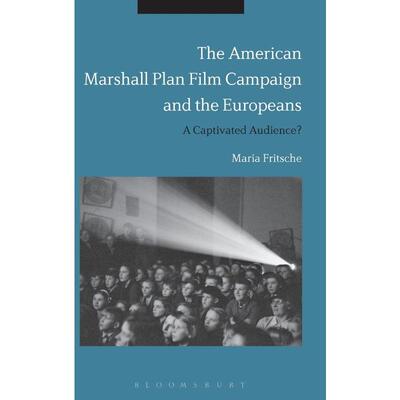 按需印刷The American Marshall Plan Film Campaign and the Europeans[9781350009332]