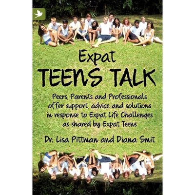预订Expat Teens Talk, Peers, Parents and Professionals offer support, advice and solutions in response t