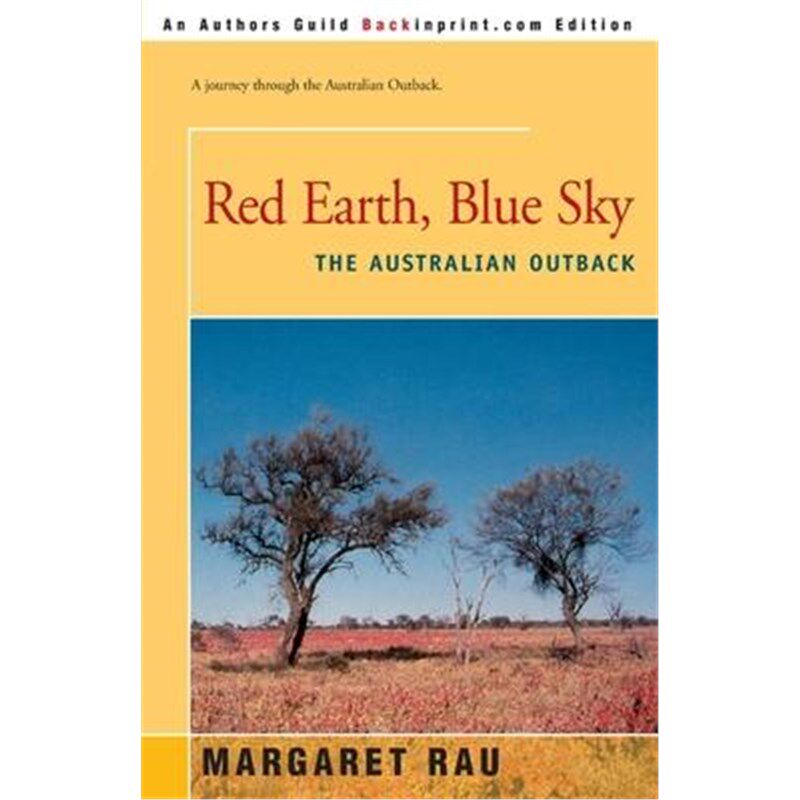 按需印刷不退不换Red Earth, Blue Sky:The Australian Outback[9780595185795]
