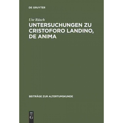 按需印刷DEG Untersuchungen zu Cristoforo Landino, De anima[9783598774904]