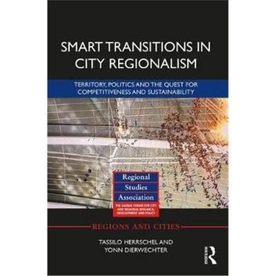 【按需印刷】Smart Transitions in City Regionalism:Territory,