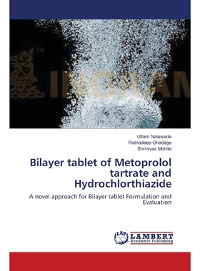 按需印刷不退不换Bilayer tablet of Metoprolol tartrate and Hydrochlorthiazide[9783659186684]