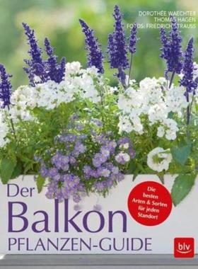 预订【德语】 Der Balkonpflanzen-Guide:Die besten Arten & Sorten für jeden Standort