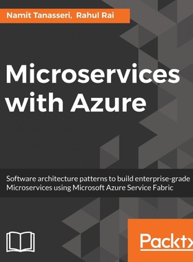 按需印刷不退不换Microservices with Azure[9781787121140]