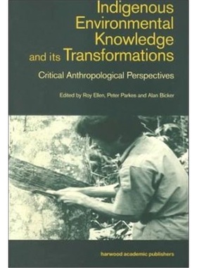 预订Indigenous Enviromental Knowledge and its Transformations[9789057024849]