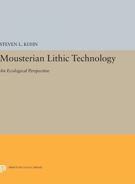按需印刷Mousterian Lithic Technology[9780691634180]