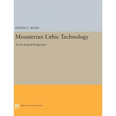 按需印刷Mousterian Lithic Technology[9780691634180]