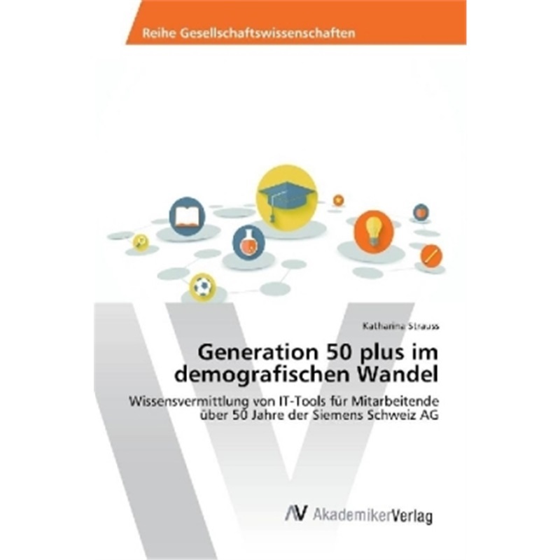 预订【德语】Generation 50 plus im demografischen Wandel[9783330521148]