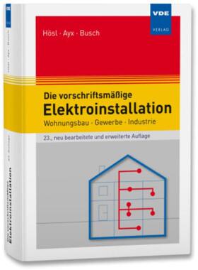 预订不退不换德语 Die vorschriftsmäßige Elektroinstallation:Wohnungsbau · Gewerbe · Industrie