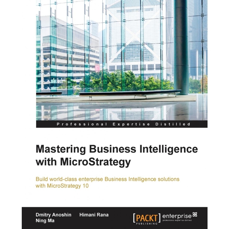 按需印刷Mastering Business Intelligence with MicroStrategy[9781785884405]