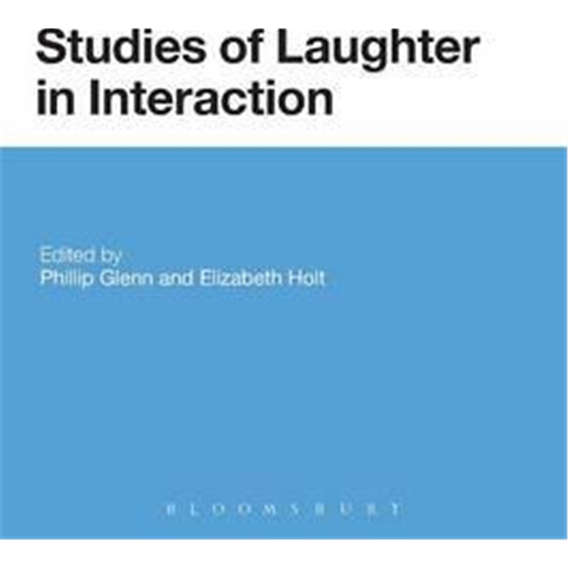按需印刷Studies of Laughter in Interaction[9781350004665]