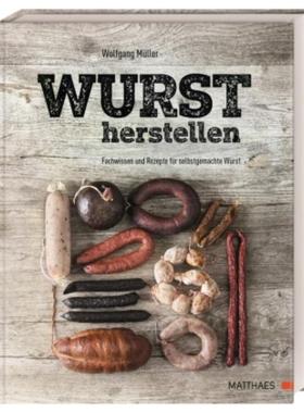 预订【德语】 Wurst herstellen:Fachwissen und Rezepte für selbstgemachte Wurst