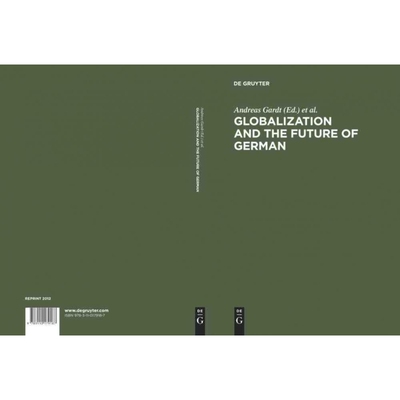 按需印刷不退不换DGYT Globalization and the Future of German[9783110179187]