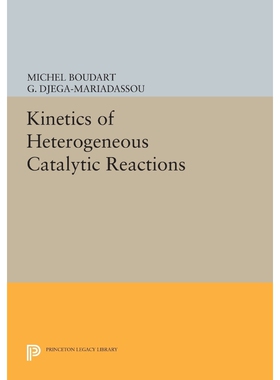按需印刷不退不换Kinetics of Heterogeneous Catalytic Reactions[9780691612560]