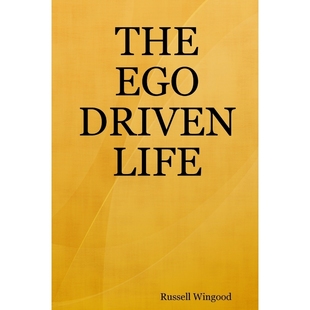 9780615148298 按需印刷THE LIFE DRIVEN EGO