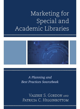 按需印刷Marketing for Special and Academic Libraries[9781442262706]