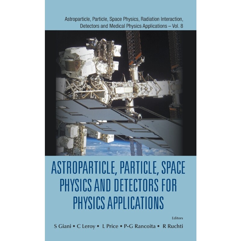 按需印刷不退不换Astroparticle, Particle, Space Physics and Detectors for Physics Applications[9789814603157]
