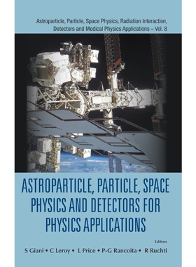 按需印刷不退不换Astroparticle, Particle, Space Physics and Detectors for Physics Applications[9789814603157]